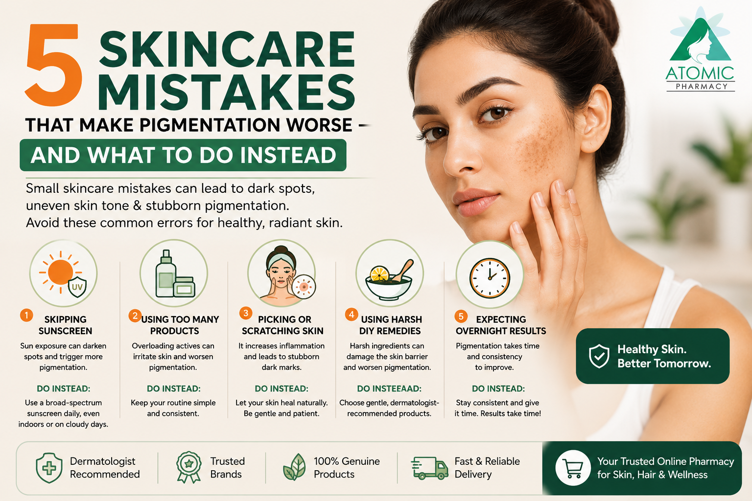 5 Skincare Mistakes That Make Pigmentation Worse — And What to Do Instead